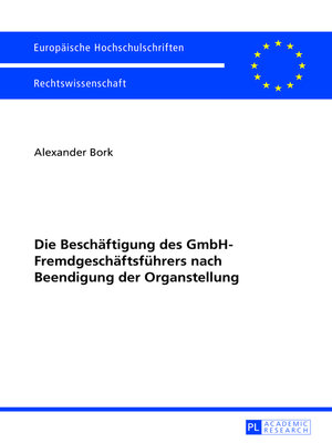 cover image of Die Beschaeftigung des GmbH-Fremdgeschaeftsfuehrers nach Beendigung der Organstellung